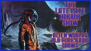 Alien Worlds Sci-fi old time radio shows all night