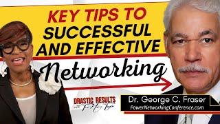 KEY TIPS TO SUCCESSFUL & EFFECTIVE NETWORKING| Toni Harris Taylor