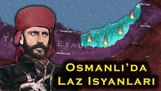 20 Yıl Süren Laz İsyanı - Lazistan'da Neler Yaşandı ?