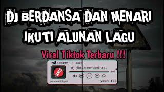 DJ BERDANSA DAN MENARI||DJ MARI BERCINTA REMIX MENGKANE VIRAL TIKTOK