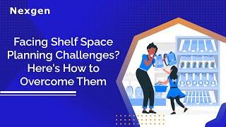 Facing Shelf Space Planning Challenges Here's How to Overcome Them!