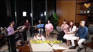 Xuân An Lành | ST: TKG | TB: Nenita-Kim Nguyên-Quoc Khánh-Sa Anh | Chạm Live | VHOPE