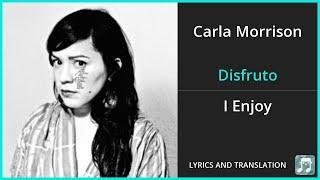 Carla Morrison - Disfruto Lyrics English Translation - Spanish and English Dual Lyrics  - Subtitles