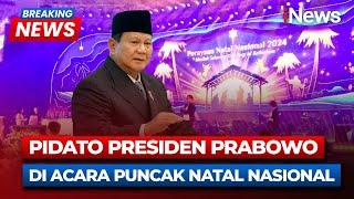 [BREAKING NEWS] Presiden Prabowo Berpidato di Acara Puncak Natal Nasional | 28 Desember 2024