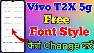 Vivo T2X 5g Free Font Style Kaise Change Kare // How To Free Font Style Change Setting In Vivo T2X