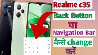 Realme C35 में back Button कैसे changa  करें।। How to change navigation bar in Realme C35