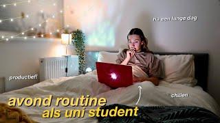 PRODUCTIEVE AVOND ROUTINE na een lange dag op de uni! *mijn productieve avond als student!*