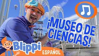 Canción del museo de ciencias  Blippi Español - Canciones para niños