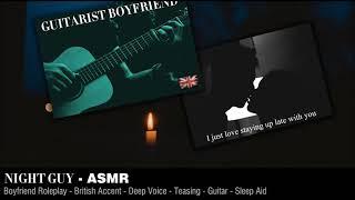 ASMR  British Boyfriend Late Night Chords and Cuddles - Joseph Quinn like voice - Guitarist