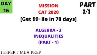 Inequalities Part 1/2( Algebra ) CAT 2020 Crash Course