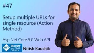 Setup Multiple URLs for Single Resource (Action Method) | ASP.NET Core Web API Tutorial