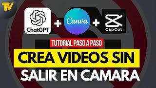 Crea Videos sin salir en cámara  ChatGPT + Canva + CapCut | Tutorial paso a paso 