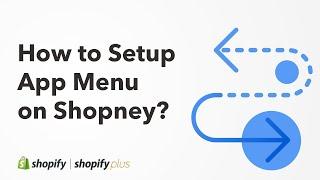 How To Setup Your Shopify Mobile App Menu with Shopney?