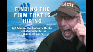 Finding the Firm That is Hiring | JobSearchTV.com