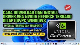 Cara Download Dan Install Driver VGA Nvidia Geforce Terbaru Di Windows (7,8,10,11)