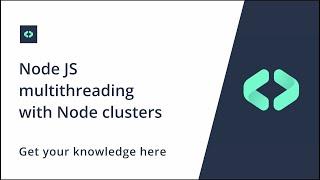 Node JS multithreading using node cluster module
