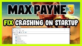 How to FIX Max Payne 3 Crashing on Startup!