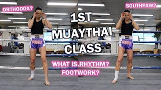YOUR FIRST MUAYTHAI CLASS - Stance , Rhythm & Basic Footwork