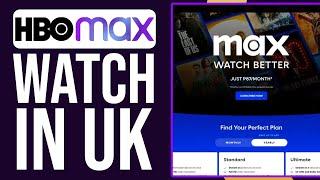 How To Watch HBO Max In UK 2025 (Best Method)