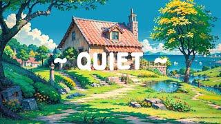 Quiet  Lofi Stay Safe  Keep your mind quiet with Lofi Hip Hop - Lofi Music [relax/chill]