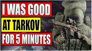 I was a Tarkov Chad for 5 minutes...