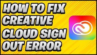 Can't Sign Out of Adobe Creative Cloud FIX!