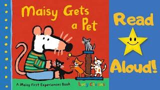 STORYTIME- Maisy Gets a Pet - READ ALOUD Stories For Children!