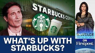 Layoffs, Trimmed Menu: Why is Starbucks in Trouble? | Vantage with Palki Sharma | N18G