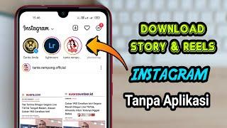 Cara Download Story Instagram Tanpa Aplikasi