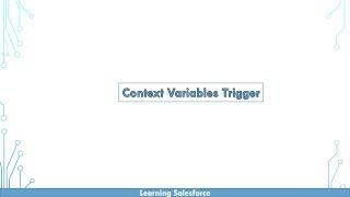 Context Variables In Triggers