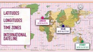 Latitudes, Longitudes, Time Zones & International Dateline.