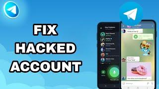 How To Fix And Solve Telegram Hacked Account | Final Solution