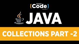 Java Tutorial For Beginners | Java Collections Part - 2 | Collections Framework In Java | SimpliCode