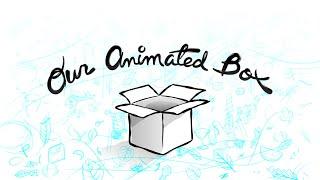 Our Animated Box