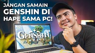 MASA PC NGEBUT CUMA BUAT GENSHIN IMPACT, ANEH