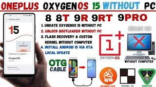 OnePlus 8T 9R 9RT 8 9 Pro Oxygen OS 15 Flash Without PC | OnePlus 8 8T 9R 9RT 9 Pro OTG Local Update