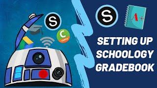 How To Set Up Your Schoology Grade Book