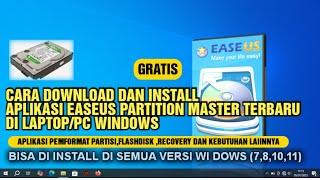 Cara Download Dan Install Aplikasi EASEUS Partition Master Terbaru Di Laptop/Pc Windows