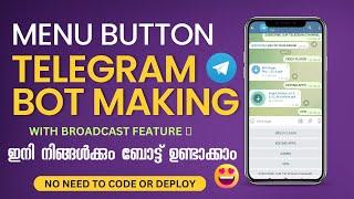 TELEGRAM MENU BUTTON BOT MAKING MALAYALAM | NO NEED TO CODE AND DEPLOY | WITH BROADCAST FEATURES