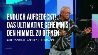 Endlich aufgedeckt! Das ultimative Geheimnis, den Himmel zu öffnen | Andreas Herrmann | Move Church