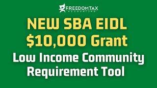 NEW SBA $10,000 EIDL Advance | Grant Low Income Community Requirement Online Tool