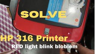 (Solve) HP 316 printer Red light blink problem! Hp 316 Reset How to remove hp 316 red light blink