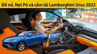 Đề nổ, Nẹt pô và Cầm lái Siêu SUV Lamborghini Urus 2022 giá hơn 1 Triệu USD