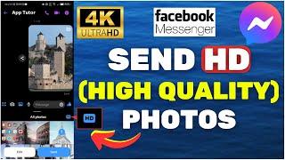 How To Send High Quality Photos On Messenger I Send HD Photo In Messenger