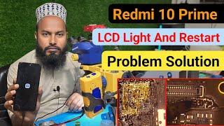 Redmi 10 Prime LCD Light And Restart Problem solution