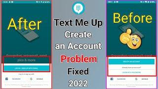 TextMe Up create an account and any problem fixed 2022 | Whatsapp otp not received problem solve?