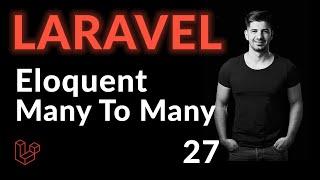 Eloquent Many To Many Relationship | Laravel For Beginners | Learn Laravel