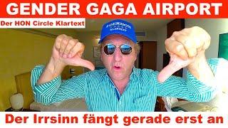 Gender GaGa am Airport | Der HON Klartext