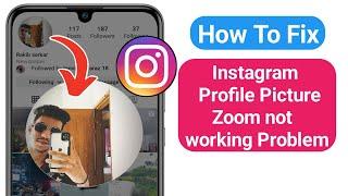 How To Fix Instagram Profile Picture Zoom not working Problem (2023)| How to zoom not work instagram
