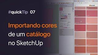 #QuickTip 07: Como Importar Cores de um Catálogo diretamente no SketchUp